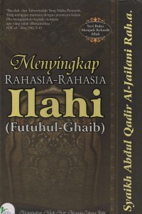 Menyingkap Rahasia-Rahasia Ilahi (Futuhul-Ghaib)