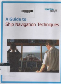 A Guide To Ship Navigation Techniques