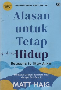 Alasan Untuk Tetap HIdup : Reasons To Stay Alive