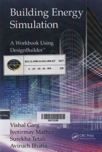 Building Energy Simulation : A Workbook Using Design Builder