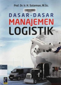 Dasar-Dasar Manajemen Logistik