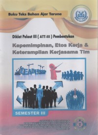 Diklat Pelaut III (ATT - III) Pembentukan : Kepemimpinan, Etos Kerja & Keterampilan Kerjasama Tim Semester III