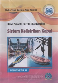 Diklat Pelaut III ( ATT - III ) Pembentukan : Sistem Kelistrikan Kapal Semester II
