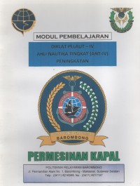 Diklat Pelaut - IV Ahli Nautika Tingkat (ANT - IV) Peningkatan : Permesinan Kapal