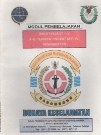 Diklat Pelaut - IV Ahli Tehnika Tingkat ( ATT- IV) Peningkatan : Budaya Keselamatan