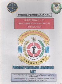 Diklat Pelaut - IV Ahli Tehnika Tingkat ( ATT- IV) Peningkatan : Pencegah Pencemaran Lingkungan Laut