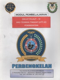 Diklat Pelaut - IV Ahli Tehnika Tingkat ( ATT- IV) Peningkatan : Perbengkelan