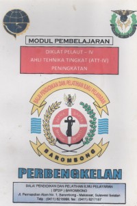Diklat Pelaut - IV Ahli Tehnika Tingkat ( ATT- IV) Peningkatan : Perbengkelan