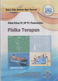 Diklat Pelaut IV (DP IV) Pembentukan : Fisika Terapan Semester I