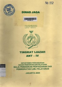 Dinas Jaga : Tingkat Ijazah ANT - IV