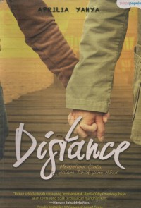 Distance : Menyelami Cinta Dalam Jarak Yang Abadi