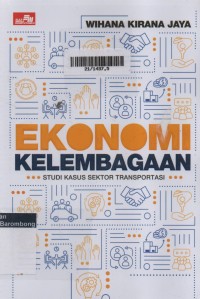 Ekonomi Kelembagaan : Studi Kasus Sektor Transportasi