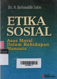 Etika Sosial : Asas Moral Dalam Kehidupan Manusia