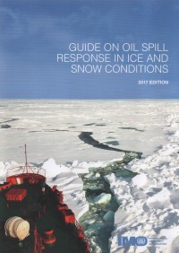 Guide on Oil Spill Response in Ice and Snow Conditions