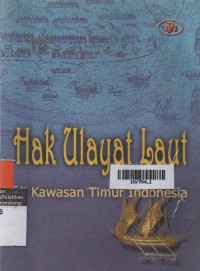 Hak Ulayat Laut di Kawasan Timur Indonesia