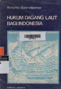 Hukum Dagang Laut Bagi Indonesia