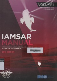 IAMSAR Manual : Volume I Organization and Management