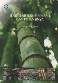 Jenis-Jenis Bambu Di Bali Dan Potensinya