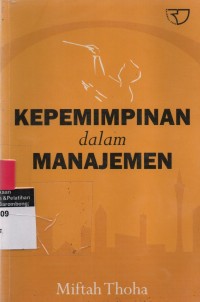 Kepemimpinan dalam Manajemen