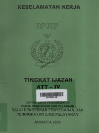 Keselamatan Kerja : Tingkat Ijazah ATT - IV