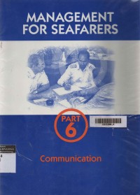 Management For Seafarers : Part 6 Communication