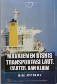 Manajemen Bisnis Transportasi Laut, Carter, Dan Klaim