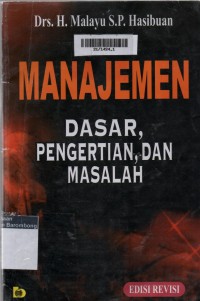 Manajemen, Dasar, Pengertian, dan Masalah