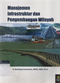 Manajemen Infrastruktur Dan Pengembangan Wilayah