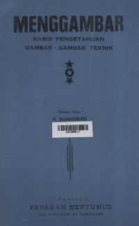 Menggambar : Basis Pengetahuan Gambar - Gambar Teknik