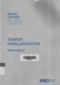 Model Course 1.01 : Tanker Familiarization