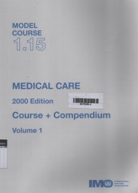 Model Course 1.15 : Medical Care Volume 1