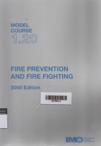 Model Course 1.20 : Fire Prevention and Fire Fighting