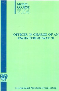 Image of Model Course 7.04 : Officer in Charge of an Engineering Watch