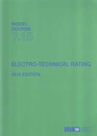 Model Course 7.15 : Electro-Technical Rating