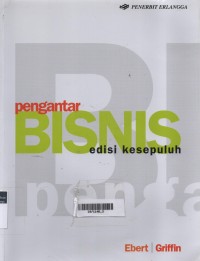 Pengantar Bisnis : Edisi Kesepuluh