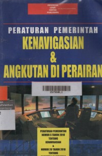 Peraturan Pemerintah : Kenavigasian & Angkutan di Perairan