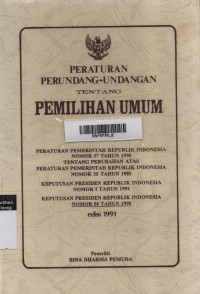 Peraturan Perundang-Undangan Tentang Pemilihan Umum