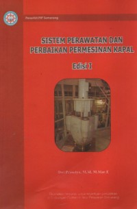 Sistem Perawatan dan Perbaikan Permesinan Kapal