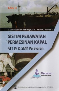 Sistim Perawatan Permesinan Kapal : ATT IV & Smk Pelayaran