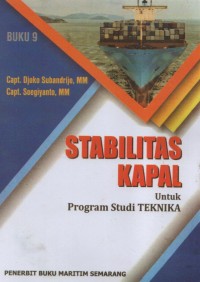 Stabilitas Kapal : Untuk Program Studi Teknika