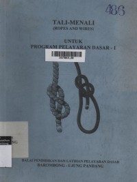 Tali-Menali : Untuk Program Pelayaran Dasar - I