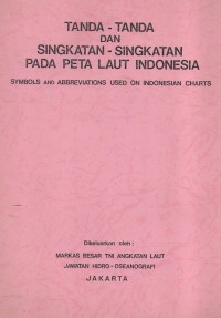 Tanda - Tanda dan Singkatan - Singkatan Pada Peta Laut Indonesia