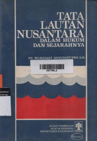 Tata Lautan Nusantara Dalam Hukum Dan Sejarahnya
