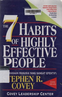 The 7 Habits Of Highly Effective People