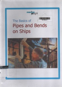 The Basics Of : Pipes and Bends On Ships