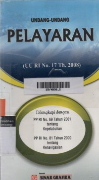 Undang-Undang Pelayaran : UU RI No. 17 Th. 2008